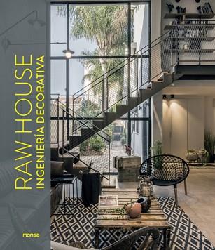 RAW HOUSE. INGENIERI´A DECORATIVA | 9788417557546 | BACH, DAVID ANDREU | Llibreria L'Illa - Llibreria Online de Mollet - Comprar llibres online