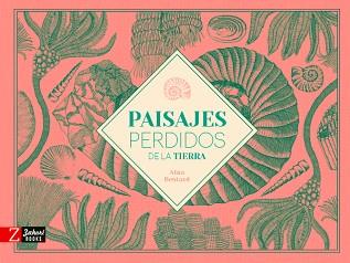 PAISAJES PERDIDOS DE LA TIERRA | 9788417374679 | BESTARD, AINA | Llibreria L'Illa - Llibreria Online de Mollet - Comprar llibres online