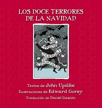 DOCE TERRORES DE LA NAVIDAD, LOS | 9788415539858 | UPDIKE, JOHN/GOREY, EDWARD | Llibreria L'Illa - Llibreria Online de Mollet - Comprar llibres online