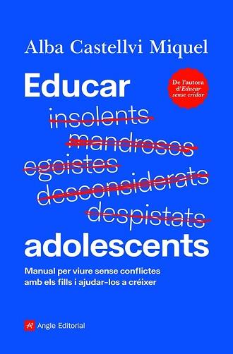 EDUCAR ADOLESCENTS | 9788418197895 | CASTELLVI MIQUEL, ALBA | Llibreria L'Illa - Llibreria Online de Mollet - Comprar llibres online