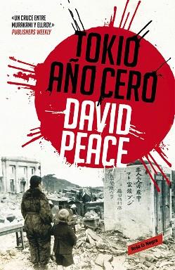 TOKIO AÑO CERO | 9788439725046 | PEACE, DAVID | Llibreria L'Illa - Llibreria Online de Mollet - Comprar llibres online