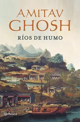 RÍOS DE HUMO | 9788408112044 | GHOSH, AMITAV | Llibreria L'Illa - Llibreria Online de Mollet - Comprar llibres online