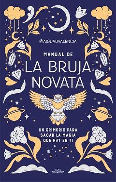 MANUAL DE LA BRUJA NOVATA | 9788419191281 | @AIGUADVALENCIA | Llibreria L'Illa - Llibreria Online de Mollet - Comprar llibres online