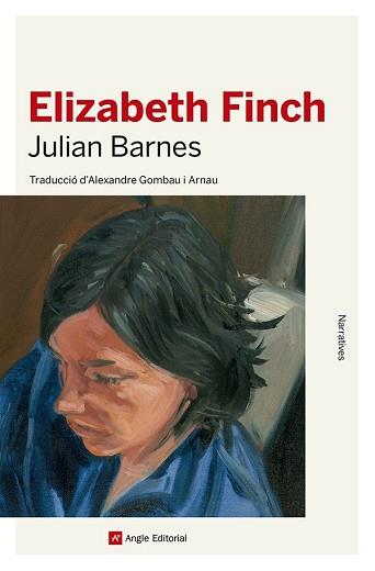 ELIZABETH FINCH | 9788419017574 | BARNES, JULIAN | Llibreria L'Illa - Llibreria Online de Mollet - Comprar llibres online