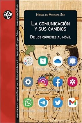 COMUNICACIÓN Y SUS CAMBIOS., LA | 9788491349457 | DE MORAGAS SPÀ, MIQUEL | Llibreria L'Illa - Llibreria Online de Mollet - Comprar llibres online
