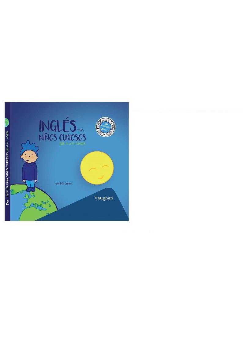 INGLÉS PARA NIÑOS CURIOSOS DE 4 A 5 AÑOS | 9788416667055 | BRIANO, ANA INES | Llibreria L'Illa - Llibreria Online de Mollet - Comprar llibres online