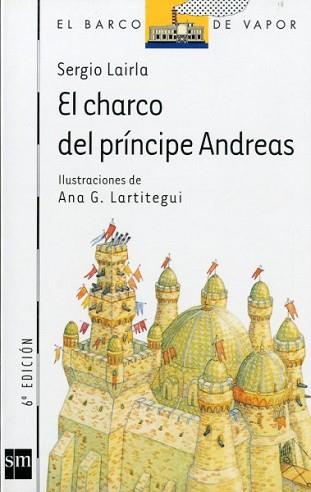 CHARCO DEL PRINCIPE ANDREAS, EL | 9788434850514 | LAIRLA, SERGIO | Llibreria L'Illa - Llibreria Online de Mollet - Comprar llibres online