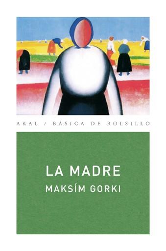 MADRE, LA | 9788446025610 | GORKI, MAKSÍM | Llibreria L'Illa - Llibreria Online de Mollet - Comprar llibres online