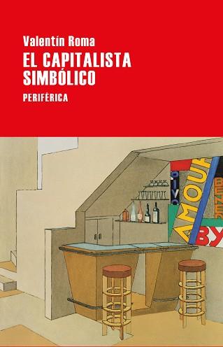 CAPITALISTA SIMBÓLICO, EL | 9788418838187 | ROMA, VALENTÍN | Llibreria L'Illa - Llibreria Online de Mollet - Comprar llibres online