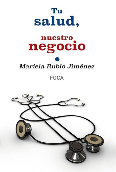 TU SALUD NUESTRO NEGOCIO | 9788496797741 | RUBIO JIMÉNEZ, MARIELA | Llibreria L'Illa - Llibreria Online de Mollet - Comprar llibres online