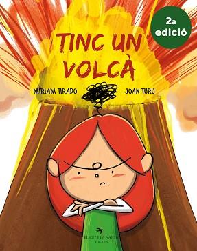 TINC UN VOLCÀ (2A EDICIÓ) | 9788417756062 | TIRADO TORRAS, MÍRIAM/TURU SÁNCHEZ, JOAN | Llibreria L'Illa - Llibreria Online de Mollet - Comprar llibres online