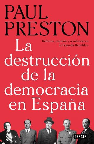 DESTRUCCIÓN DE LA DEMOCRACIA EN ESPAÑA, LA | 9788499928647 | PRESTON, PAUL | Llibreria L'Illa - Llibreria Online de Mollet - Comprar llibres online