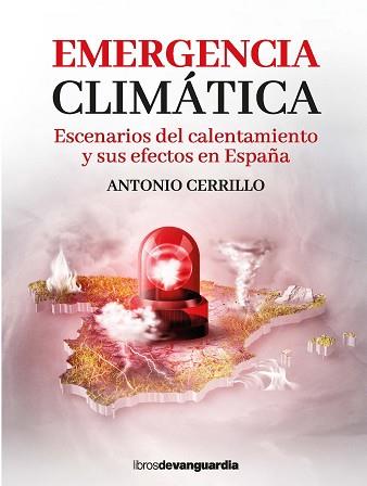 EMERGENCIA CLIMÁTICA | 9788416372706 | CERRILLO, ANTONIO | Llibreria L'Illa - Llibreria Online de Mollet - Comprar llibres online