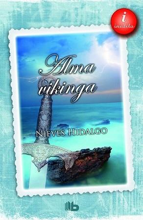 ALMA VIKINGA | 9788490700310 | HIDALGO, NIEVES | Llibreria L'Illa - Llibreria Online de Mollet - Comprar llibres online