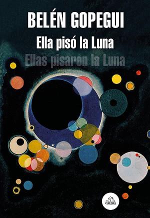 ELLA PISÓ LA LUNA | 9788439736523 | GOPEGUI, BELÉN | Llibreria L'Illa - Llibreria Online de Mollet - Comprar llibres online