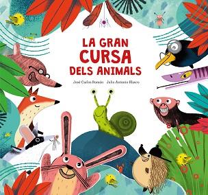 GRAN CURSA DELS ANIMALS, LA | 9788410074217 | ROMÁN, JOSÉ CARLOS | Llibreria L'Illa - Llibreria Online de Mollet - Comprar llibres online