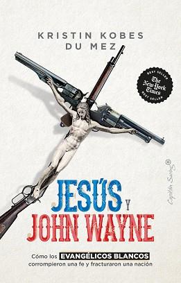JESÚS Y JOHN WAYNE | 9788412619881 | DU MEZ, KRISTIN KOBES | Llibreria L'Illa - Llibreria Online de Mollet - Comprar llibres online