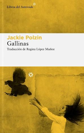 GALLINAS | 9788417977979 | POLZIN, JACKIE | Llibreria L'Illa - Llibreria Online de Mollet - Comprar llibres online