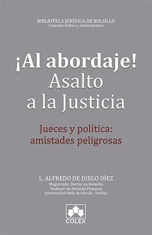 AL ABORDAJE! ASALTO A LA JUSTICIA | 9788417618063 | DE DIEGO DÍEZ, LUIS ALFREDO