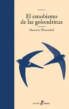 ESNOBISMO DE LAS GOLONDRINAS, EL | 9788435009836 | WIESENTHAL, MAURICIO | Llibreria L'Illa - Llibreria Online de Mollet - Comprar llibres online