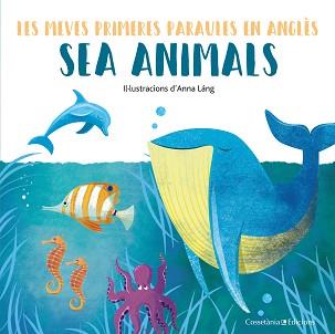 SEA ANIMALS | 9788490348239 | LÁNG, ANNA | Llibreria L'Illa - Llibreria Online de Mollet - Comprar llibres online