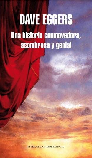 HISTORIA CONMOVEDORA ASOMBROSA Y GENIAL, UNA | 9788439721741 | EGGERS, DAVE | Llibreria L'Illa - Llibreria Online de Mollet - Comprar llibres online