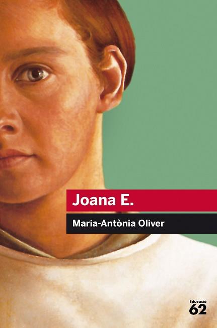 JOANA E | 9788415954514 | OLIVER CABRER, MARÍA ANTÒNIA | Llibreria L'Illa - Llibreria Online de Mollet - Comprar llibres online