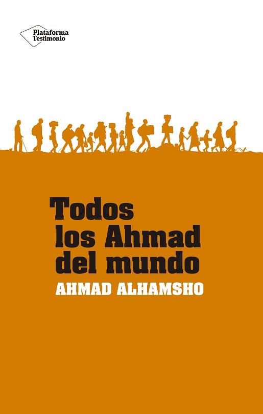 TODOS LOS AHMAD DEL MUNDO | 9788418582547 | ALHAMSHO, AHMAD | Llibreria L'Illa - Llibreria Online de Mollet - Comprar llibres online