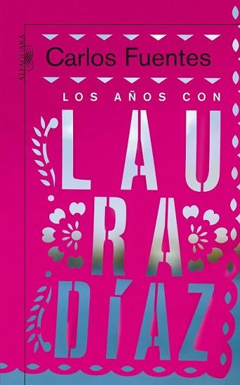 AÑOS CON LAURA DIAZ, LOS | 9788420474786 | FUENTES, CARLOS | Llibreria L'Illa - Llibreria Online de Mollet - Comprar llibres online