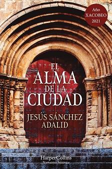 ALMA DE LA CIUDAD, EL | 9788417216955 | SÁNCHEZ ADALID, JESÚS | Llibreria L'Illa - Llibreria Online de Mollet - Comprar llibres online