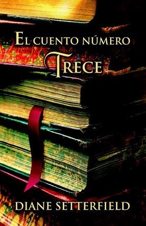 CUENTO NUMERO TRECE, EL | 9788426416049 | SETTERFIELD, DIANE | Llibreria L'Illa - Llibreria Online de Mollet - Comprar llibres online
