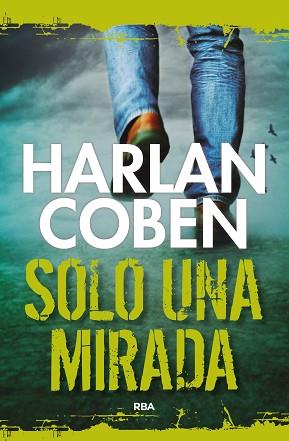 SOLO UNA MIRADA | 9788491871620 | COBEN, HARLAN | Llibreria L'Illa - Llibreria Online de Mollet - Comprar llibres online