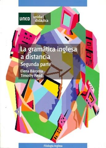 GRAMATICA INGLESA A DISTANCIA SEGUNDA PARTE | 9788436248531 | BARCENA, ELENA / TIMOTHY READ