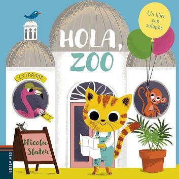HOLA ZOO | 9788414017104 | SLATER, NICOLA | Llibreria L'Illa - Llibreria Online de Mollet - Comprar llibres online