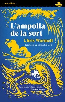 AMPOLLA DE LA SORT, L' | 9788419659378 | WORMELL, CHRIS | Llibreria L'Illa - Llibreria Online de Mollet - Comprar llibres online