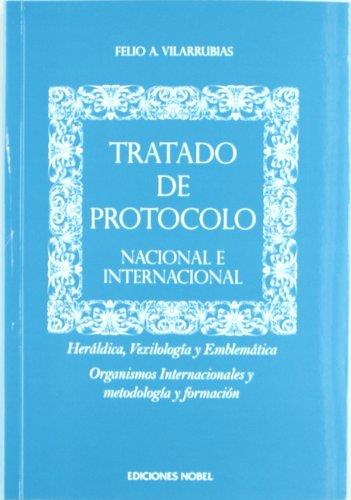 TRATADO DE PROTOCOLO | 9788484596455 | VILARRUBIAS, FELIO A. | Llibreria L'Illa - Llibreria Online de Mollet - Comprar llibres online