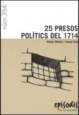 25 PRESOS POLITICS DE 1714 | 9788423207534 | MUÑOZ, ANTONI : CATA, JOSEP | Llibreria L'Illa - Llibreria Online de Mollet - Comprar llibres online