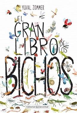 GRAN LIBRO DE LOS BICHOS, EL | 9788426143457 | ZOMMER, YUVAL | Llibreria L'Illa - Llibreria Online de Mollet - Comprar llibres online