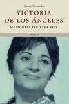 VICTORIA DE LOS ANGELES  MEMORIAS DE VIVA VOZ | 9788483076798 | COMELLAS, JAUME | Llibreria L'Illa - Llibreria Online de Mollet - Comprar llibres online