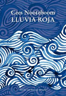 LLUVIA ROJA | 9788419207982 | NOOTEBOOM, CEES | Llibreria L'Illa - Llibreria Online de Mollet - Comprar llibres online