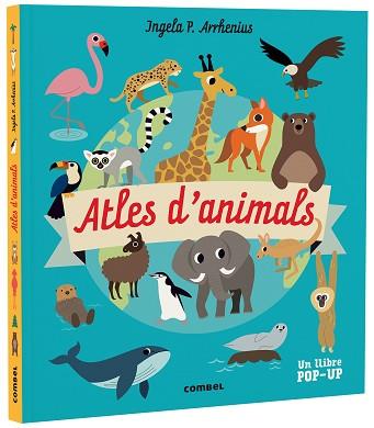 ATLES D'ANIMALS | 9788491019268 | ARRHENIUS, INGELA P. | Llibreria L'Illa - Llibreria Online de Mollet - Comprar llibres online