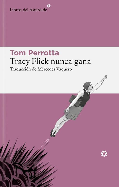 TRACY FLICK NUNCA GANA | 9788419089403 | PERROTTA, TOM | Llibreria L'Illa - Llibreria Online de Mollet - Comprar llibres online