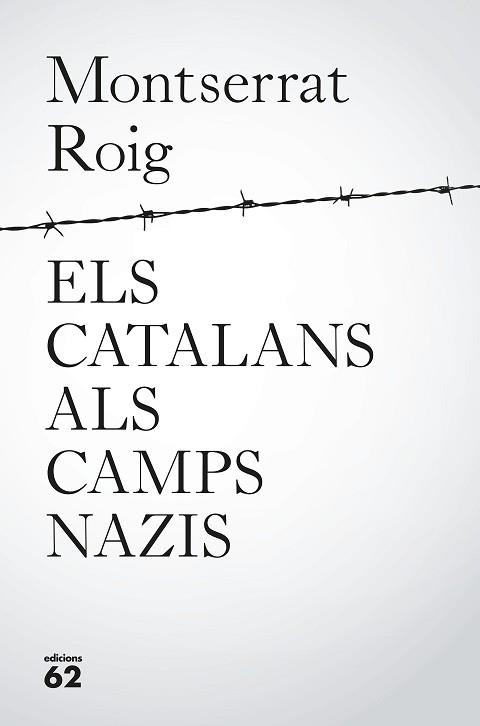 CATALANS ALS CAMPS NAZIS, ELS | 9788429776195 | ROIG, MONTSERRAT | Llibreria L'Illa - Llibreria Online de Mollet - Comprar llibres online