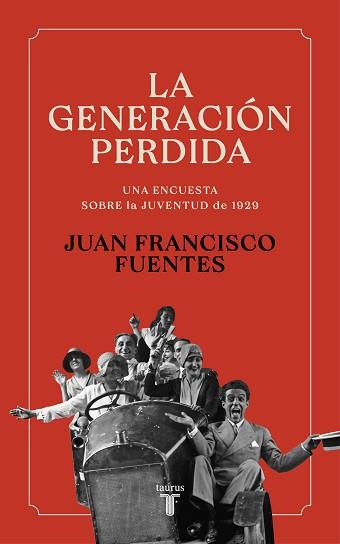 GENERACIÓN PERDIDA, LA | 9788430625376 | FUENTES, JUAN FRANCISCO | Llibreria L'Illa - Llibreria Online de Mollet - Comprar llibres online
