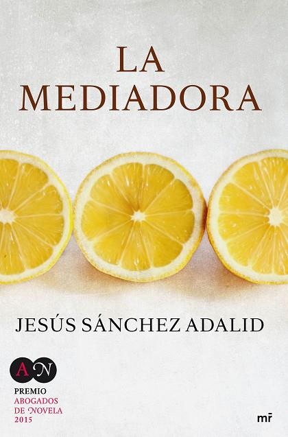 MEDIADORA, LA | 9788427041615 | SÁNCHEZ ADALID, JESUS | Llibreria L'Illa - Llibreria Online de Mollet - Comprar llibres online