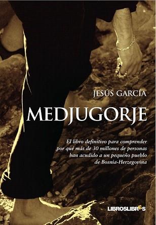 MEDJUGORJE | 9788492654024 | GARCIA, JESUS | Llibreria L'Illa - Llibreria Online de Mollet - Comprar llibres online