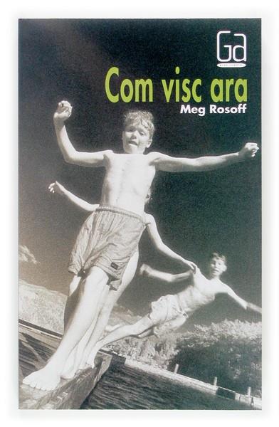 COM VISC ARA | 9788466113953 | ROSOFF, MEG | Llibreria L'Illa - Llibreria Online de Mollet - Comprar llibres online