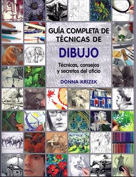 GUÍA COMPLETA DE TÉCNICAS DE DIBUJO | 9788415053224 | KRIZEK, DONNA | Llibreria L'Illa - Llibreria Online de Mollet - Comprar llibres online