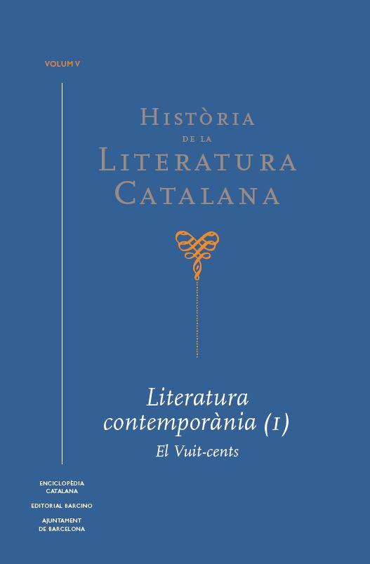 HISTÒRIA DE LA LITERATURA CATALANA VOL. 5 | 9788441232655 | BROCH I HUESA, ÀLEX/CASSANY, ENRIC/DOMINGO, JOSEP M. | Llibreria L'Illa - Llibreria Online de Mollet - Comprar llibres online