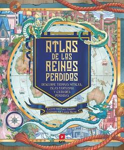 ATLAS DE LOS REINOS PERDIDOS | 9788498563504 | HAWKINS, EMILY | Llibreria L'Illa - Llibreria Online de Mollet - Comprar llibres online